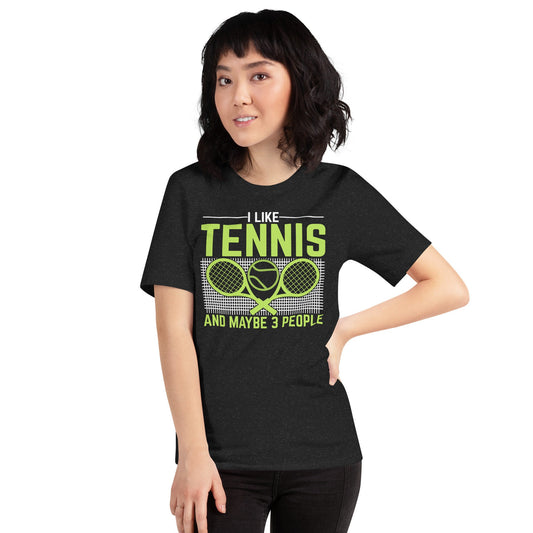 I Like Tennis and Maybe 3 People - Humorous Tennis Enthusiast Unisex Cotton Tee, Ideal Gift for Sports Lovers