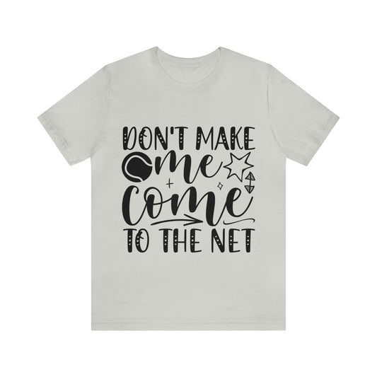 Net Threat Tennis Humor Unisex T-Shirt - Tennis Enthusiasts' Favorite - Comfortable & Stylish Tennis Clothing